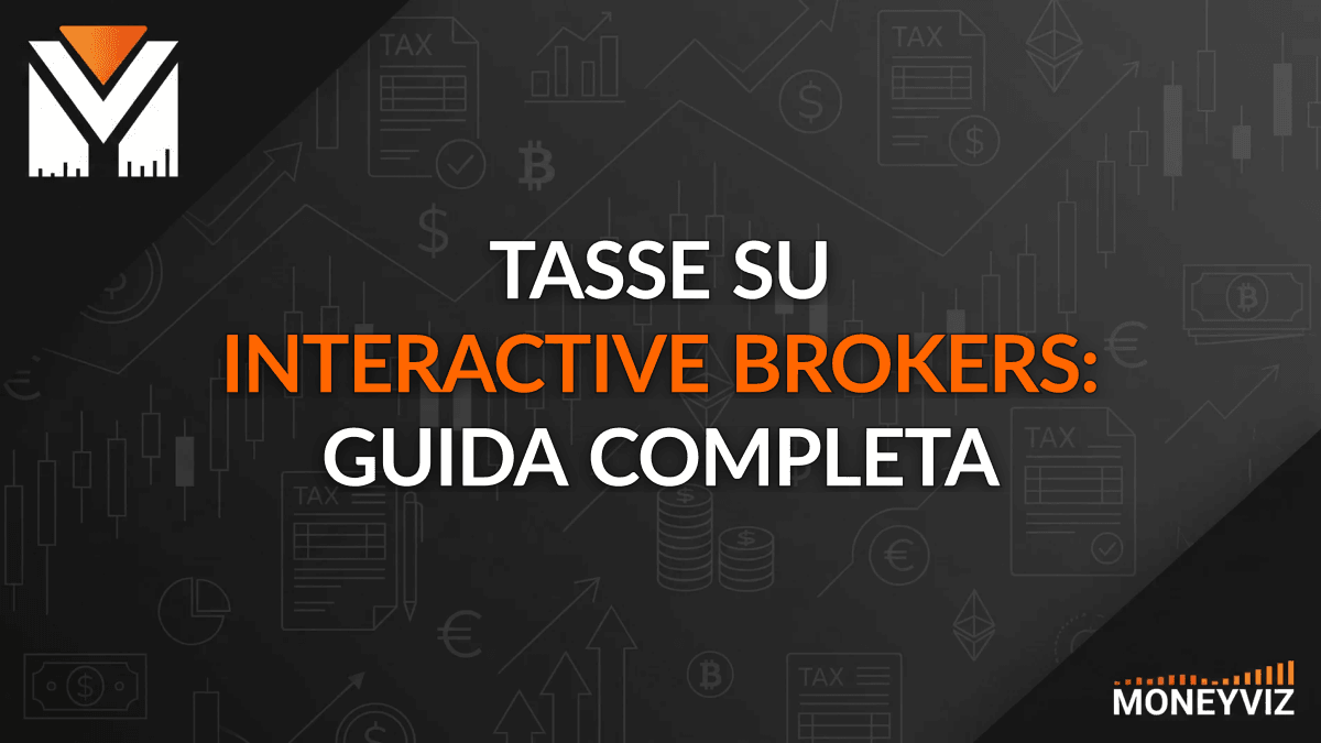 Tasse su Interactive Brokers: guida completa