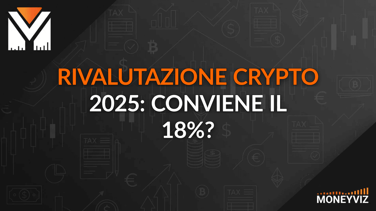 Rivalutazione crypto 2025 al 18% — chi ha aderito, come dichiarare